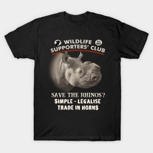 Save Rhinos Legalise Trade for Wildlife Supporters T-Shirt